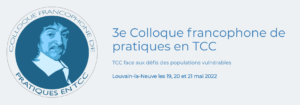 3e colloque francophone de pratiques en TCC